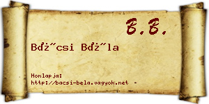 Bácsi Béla névjegykártya